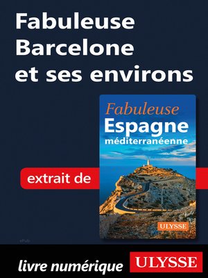 cover image of Fabuleuse Barcelone et ses environs